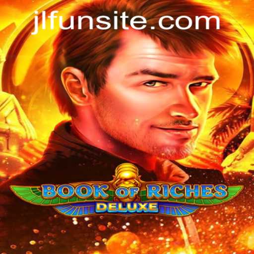 Discover the Thrills of Book of Riches Deluxe with JLFUN
